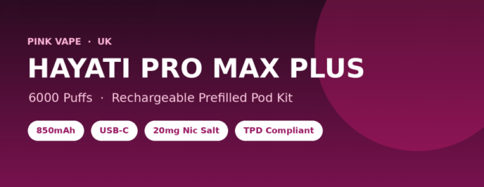 Hayati Pro Max Plus