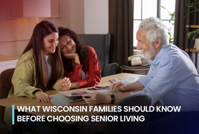What Wisconsin Families Should Know Before Choosing Senior Living